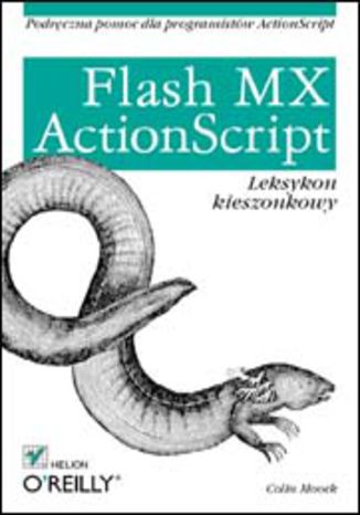 Flash MX. ActionScript. Leksykon kieszonkowy