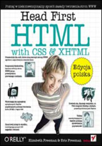 Head First HTML with CSS & XHTML. Edycja polska (Rusz głową!)