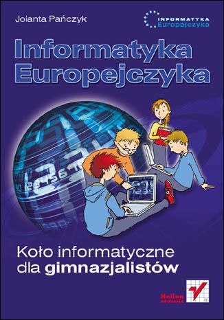 Informatyka Europejczyka. Koło informatyczne dla gimnazjalistów