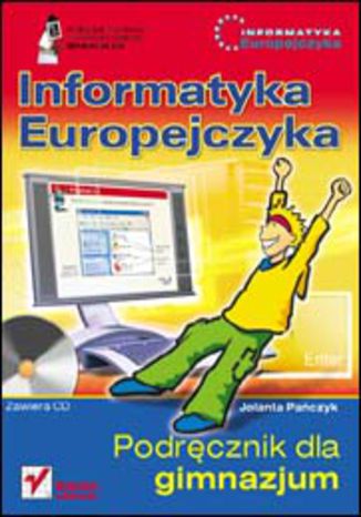 Informatyka Europejczyka. Podręcznik dla gimnazjum (scalenie) (Stara podstawa programowa)