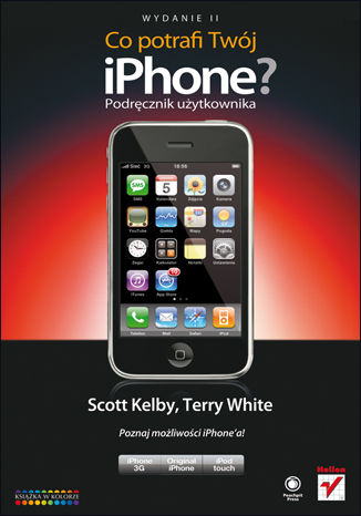 Co potrafi Twój iPhone? Podręcznik użytkownika. Wydanie II