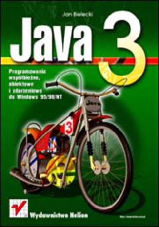 Java 3. Programowanie współbieżne, obiektowe i zdarzeniowe