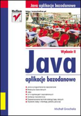 Java aplikacje bazodanowe. Wydanie II