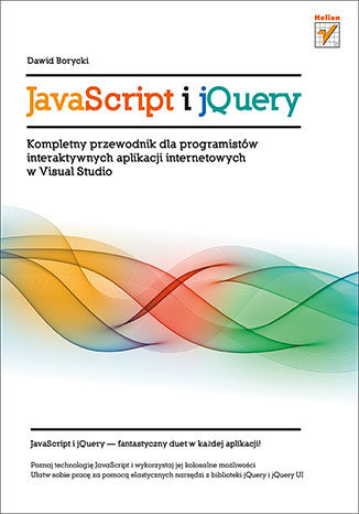 JavaScript i jQuery. Kompletny przewodnik dla programistów interaktywnych aplikacji internetowych w Visual Studio
