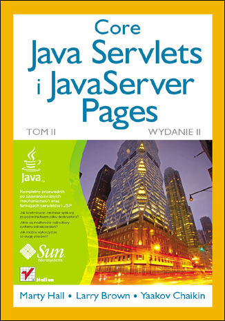 Core Java Servlets i JavaServer Pages. Tom II. Wydanie II