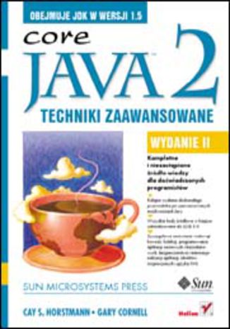 Java 2. Techniki zaawansowane. Wydanie II