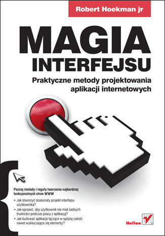 Magia interfejsu. Praktyczne metody projektowania aplikacji internetowych