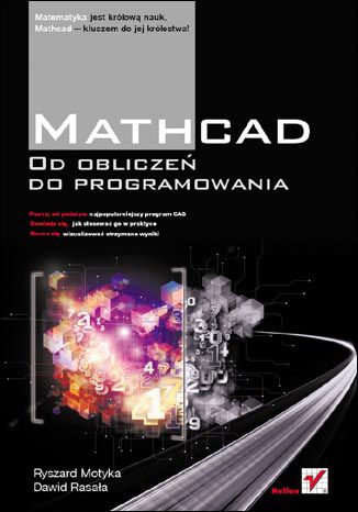 Mathcad. Od obliczeń do programowania
