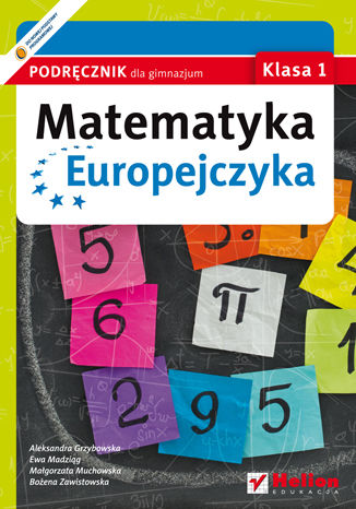 Matematyka Europejczyka. Podręcznik dla gimnazjum. Klasa 1