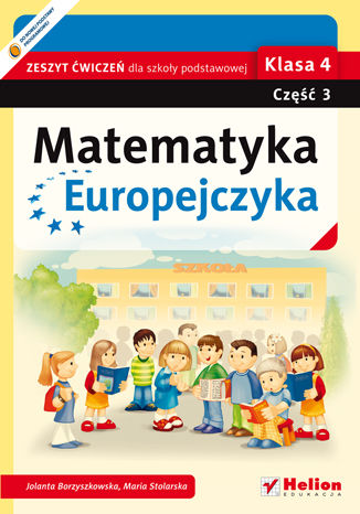 Matematyka Europejczyka. Zeszyt ćwiczeń dla szkoły podstawowej. Klasa 4. Część 3