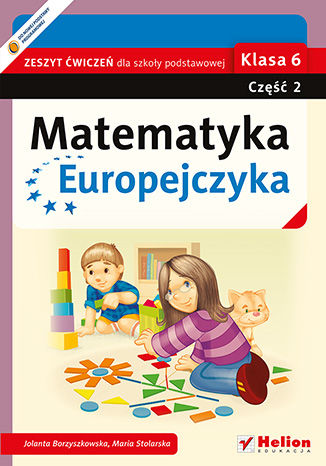 Matematyka Europejczyka. Zeszyt ćwiczeń dla szkoły podstawowej. Klasa 6. Część 2
