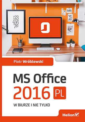 MS Office 2016 PL w biurze i nie tylko