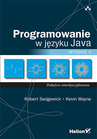Programowanie w języku Java. Podejście interdyscyplinarne. Wydanie II