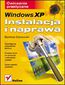 Windows XP. Instalacja i naprawa. wiczenia praktyczne - Bartosz Danowski