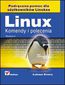 Linux. Komendy i polecenia. Wydanie II - ukasz Sosna