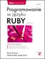 Programowanie w jzyku Ruby. Wydanie II - Dave Thomas, Chad Fowler, Andy Hunt