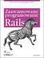 Rails. Zaawansowane programowanie - Brad Ediger