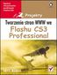 Tworzenie stron WWW we Flashu CS3 Professional. Projekty - David Morris