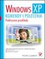 Windows XP. Komendy i polecenia. Praktyczne przykady - Piotr Czarny