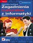 Zagadnienia maturalne z informatyki. Wydanie II. Tom II - Tomasz Francuz, Marcin Szeliga