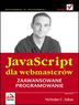 JavaScript dla webmasterw. Zaawansowane programowanie