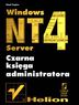 Windows NT 4 Server. Czarna ksiga administratora