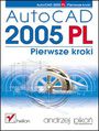 AutoCAD 2005 PL. Pierwsze kroki - Andrzej Piko
