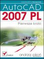 AutoCAD 2007 PL. Pierwsze kroki - Andrzej Piko