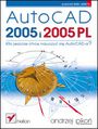 AutoCAD 2005 i 2005 PL - Andrzej Piko