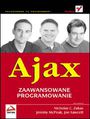 Ajax. Zaawansowane programowanie - Nicholas C. Zakas, Jeremy McPeak, Joe Fawcett