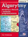 Algorytmy, struktury danych i techniki programowania. Wydanie III - Piotr Wróblewski