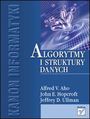 Algorytmy i struktury danych - Alfred V. Aho, John E. Hopcroft, Jeffrey D. Ullman
