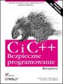 C i C++. Bezpieczne programowanie. Receptury - John Viega, Matt Messier