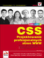 CSS. Projektowanie profesjonalnych stron WWW - Ch.Schmitt, T.Dominey, C.Li,  E.Marcotte, D.Orchard, M.Trammell