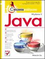 Java. Ćwiczenia praktyczne. Wydanie II - Marcin Lis