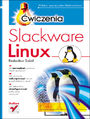 Slackware Linux. Ćwiczenia - Radosław Sokół