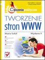 Tworzenie stron WWW. Ćwiczenia praktyczne. Wydanie II - Maria Sokół