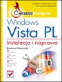 Windows Vista PL. Instalacja i naprawa. Ćwiczenia praktyczne - Bartosz Danowski