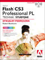 Adobe Flash CS3 Professional PL. Techniki studyjne. Oficjalny podręcznik - Robert Reinhardt