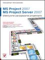 MS Project 2007 i MS Project Server 2007. Efektywne zarzdzanie projektami - Sebastian Wilczewski