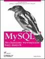MySQL. Mechanizmy wewntrzne bazy danych - Sasha Pachev