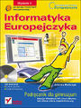 Informatyka Europejczyka. Podrcznik dla gimnazjum. Edycja: Windows XP, Linux Ubuntu, MS Office 2003, OpenOffice.org. Wydanie II - Jolanta Paczyk