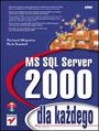 MS SQL Server 2000 dla kadego - Richard Waymire, Rick Sawtell