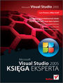 Microsoft Visual Studio 2005. Ksiga eksperta - Lars Powers, Mike Snell
