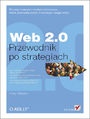 Web 2.0. Przewodnik po strategiach - Amy Shuen
