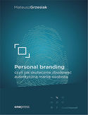 Ebook Personal branding, czyli jak skutecznie zbudować autentyczną markę osobistą