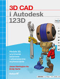 Ebook 3D CAD i Autodesk 123D. Modele 3D, wycinanie laserowe i własnoręczne wytwarzanie