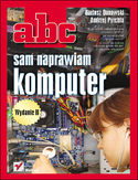 Ebook ABC sam naprawiam komputer. Wydanie II