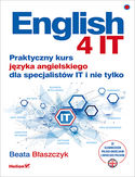 Ebook English 4 IT. Praktyczny kurs języka angielskiego dla specjalistów IT i nie tylko