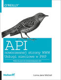 Ebook API nowoczesnej strony WWW. Usługi sieciowe w PHP